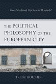 The Political Philosophy of the European City
