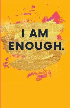 I Am Enough. - Smith, Hanah