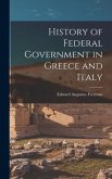 History of Federal Government in Greece and Italy