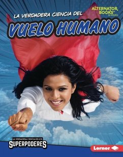 La Verdadera Ciencia del Vuelo Humano (the Real Science of Human Flight) - Hill, Christina