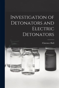 Cover Investigation of Detonators and Electric Detonators
