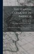 The Spanish Conquest In America - Bild 1