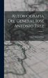 Autobiografia Del General José Antonio... - Bild 1