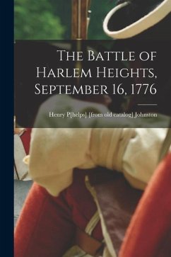 The Battle of Harlem Heights, September 16, 1776 - Johnston, Henry P[helps] [From Old Ca
