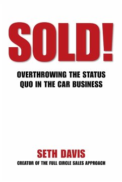 SOLD! OVERTHROWING THE STATUS QUO IN THE CAR BUSINESS - Davis, Seth