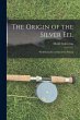 The Origin of the Silver Eel: With... - Bild 1