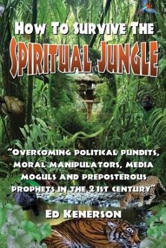 How to Survive the Spiritual Jungle - Kenerson, Ed
