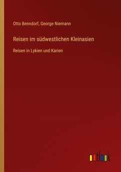 Reisen im südwestlichen Kleinasien