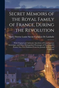 Cover Secret Memoirs of the Royal Family of France, During the Revolution