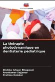 La thérapie photodynamique en dentisterie pédiatrique