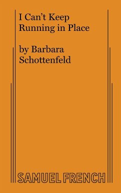 I Can't Keep Running in Place - Schottenfeld, Barbara