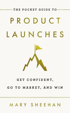 The Pocket Guide to Product Launches - Sheehan, Mary