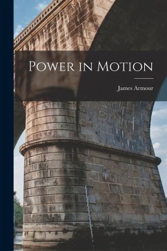 Power in Motion - Armour, James
