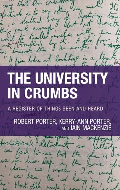 The University in Crumbs - Porter, Robert; Porter, Kerry-Ann; Mackenzie, Iain