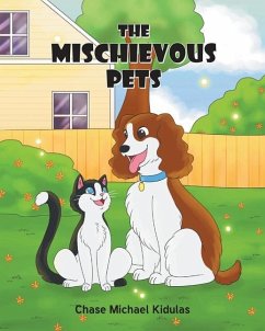 The Mischievous Pets - Kidulas, Chase Michael