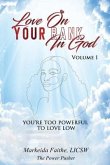 Love on Your Rank in God: You're Too Powerful to Love Low
