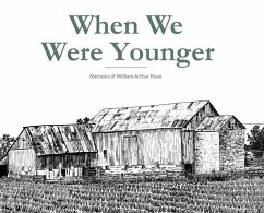 When We Were Younger - Ryan, William A