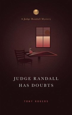 Judge Randall Has Doubts: A Judge Randall Mystery - Rogers, Tony