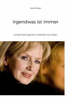 Irgendwas ist immer - Brose, Karin