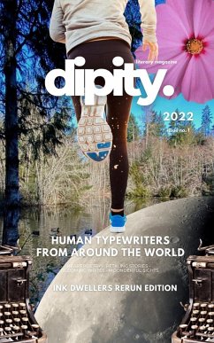 Dipity Literary Mag Issue #1 (Ink Dwellers Rerun Offiicial Edition) - Magazine, Dipity Literary