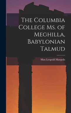 Cover The Columbia College Ms. of Meghilla, Babylonian Talmud