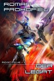 Der Legat (Projekt Stellar Buch 6): LitRPG-Serie (eBook, ePUB)
