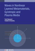 Waves in Nonlinear Layered Metamaterials, Gyrotropic and Plasma Media (eBook, ePUB)