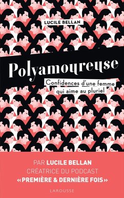 Polyamoureuse (eBook, ePUB) - Bellan, Lucile