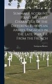 Summary Account and Military Character of the Different European Armies, Engaged in the Late War, Tr. From the French