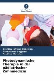 Photodynamische Therapie in der pädiatrischen Zahnmedizin