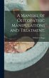 A Manual of Osteopathic Manipulations... - Bild 1