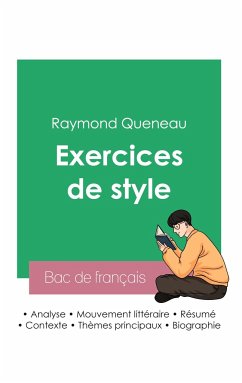 Réussir son Bac de français 2023: Analyse de l'ouvrage Exercices de style de Raymond Queneau - Queneau, Raymond
