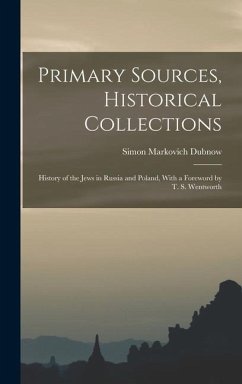 Primary Sources, Historical Collections - Dubnow, Simon Markovich