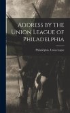 Address by the Union League of Philadelphia