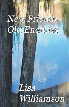 New Friends, Old Enemies - Williamson, Lisa