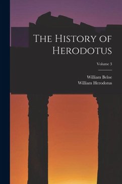 The History of Herodotus; Volume 3 - Beloe, William; Herodotus, William