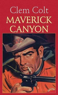 Maverick Canyon - Colt, Clem