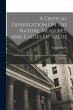 A Critical Dissertation On The Nature,... - Bild 1