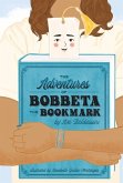 The Adventures of Bobbeta the Bookmark