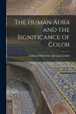 The Human Aura and the Significance of Color