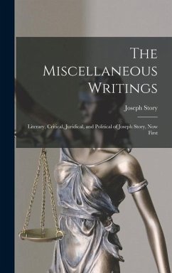 The Miscellaneous Writings - Story, Joseph