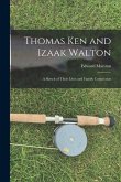 Thomas Ken and Izaak Walton: A Sketch of Their Lives and Family Connection
