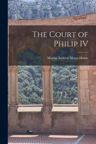 The Court of Philip IV The Court of Philip IV