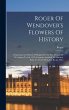 Roger Of Wendover's Flowers Of History:... - Bild 1