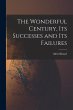 The Wonderful Century, Its Successes... - Bild 1