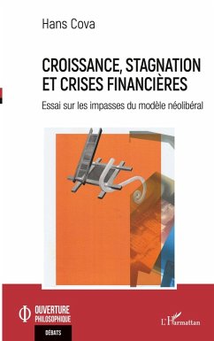 Croissance, stagnation et crises financières - Cova, Hans Croissance, stagnation et crises financières - Cova, Hans