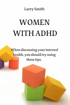 WOMEN WITH ADHD - Smith, Larry