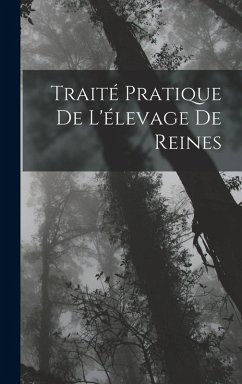 Cover Traité Pratique De L'élevage De Reines