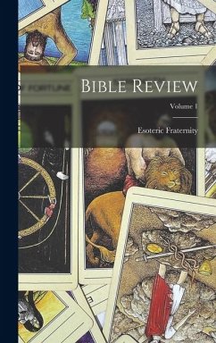 Bible Review; Volume 1 - Fraternity, Esoteric