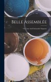 Belle Assemblée: Or, Court And Fashionable Magazine